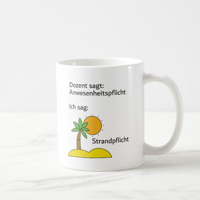 Unispruch "Strandpflicht" Geschenk, Studenten Kaffemugg (Höger)