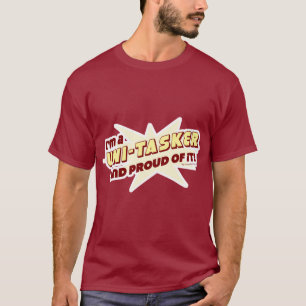 Unitasker Funny Anti Multitasker Slogan Tee Shirt