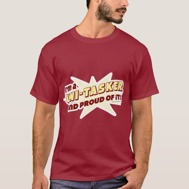 Unitasker Funny Anti Multitasker Slogan Tee Shirt (Framsida)