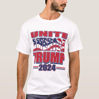 Unite America Trump 2024 T Shirt