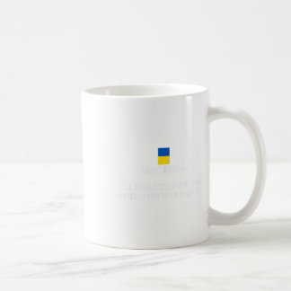United24 Ukraina Jag kommer att Bära kostymen när  Kaffemugg