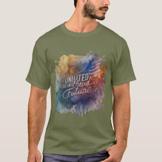 United Dreams, Proud Future I T-Shirt