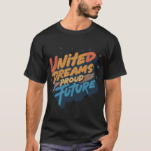 United Dreams Proud Future | Tshirt