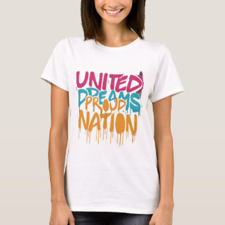 United Dreams Proud Nation T,shirt T Shirt