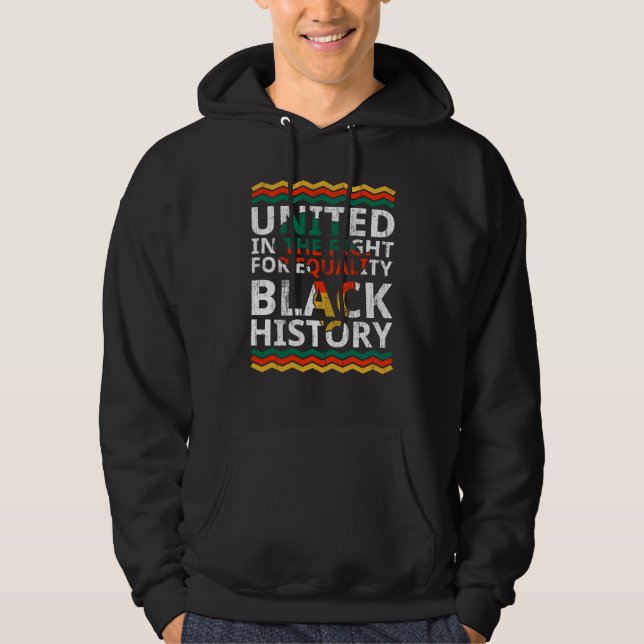 United In The Fight For Equality Black History Mon Hoodie (Framsida)