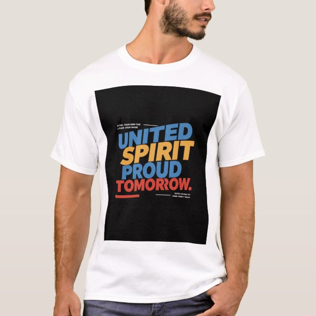 United Spirit Proud imorgon T Shirt (Framsida)