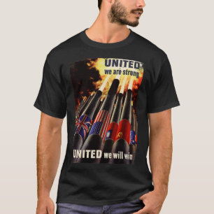 United we are Starong World II Propaganda Vintage  T Shirt