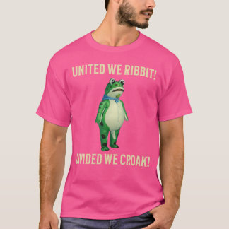 United We Ribbit Divided We Croak Frog of Portland T Shirt