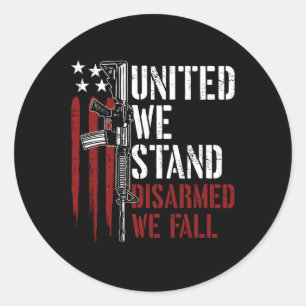 United we stand Disarm We Fall Gun Högers Amerika Runt Klistermärke