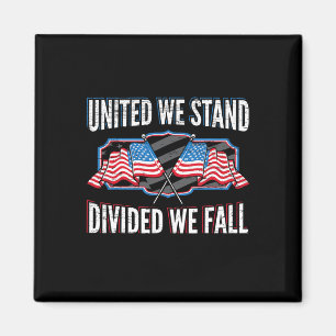 United we stand Divive We Fall Patriotic American Magnet