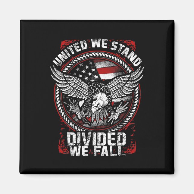 United we stand Divive we Fall - Patriotic Vetera Magnet (Framsidan)