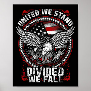 United we stand Divive we Fall - Patriotic Vetera Poster