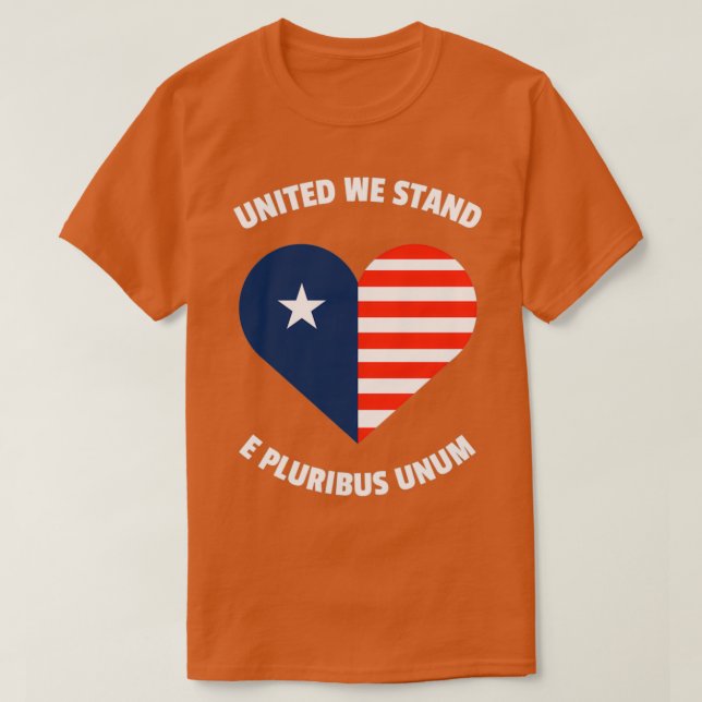 United we stand E Pluribus Unum T Shirt (Design framsida)