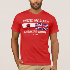 United We stand Gibraltar British Tshirt T-shirt
