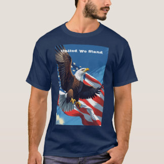 United we stand US independence day 4:e July USA T Shirt