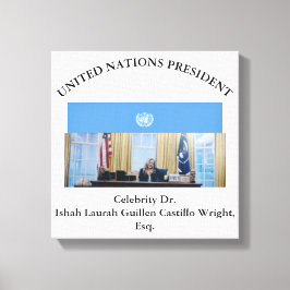 #UNITEDNATIONSPRESIDENT DR. #LAURAHCASTILLOS ESQ. CANVASTRYCK