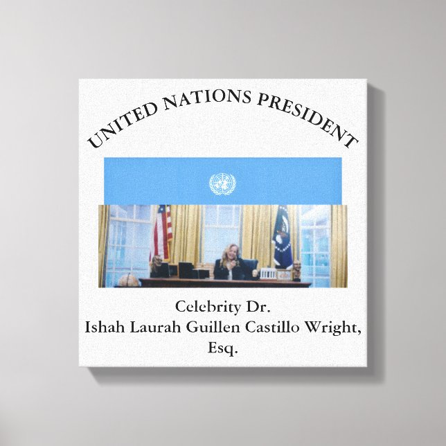 #UNITEDNATIONSPRESIDENT DR. #LAURAHCASTILLOS ESQ. CANVASTRYCK (Framsida)