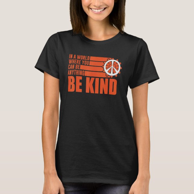 Unity Day Choose Kindness Be Kind End Bullying T Shirt (Framsida)
