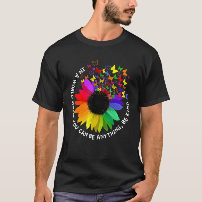 Unity Day  In A World Where You Can Be Anything Be T Shirt (Framsida)