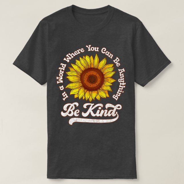 Unity Day In A World Where You Can Be Anything Be  T Shirt (Design framsida)