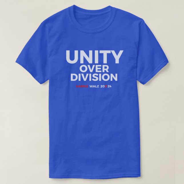 Unity over Division - Harris Walz 2024 T Shirt (Design framsida)