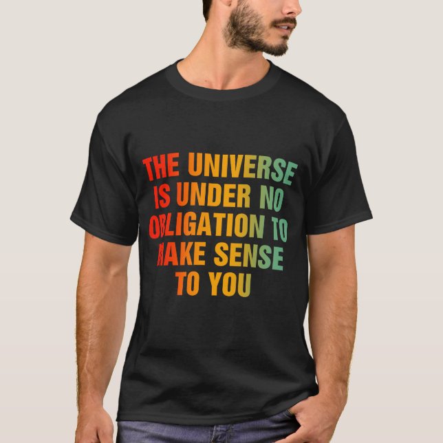 Universalen är inte skyldig att förståndiga t shirt (Framsida)