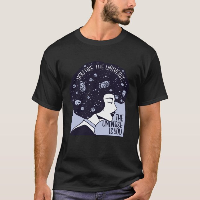 Universe is you motivational quote t shirt (Framsida)