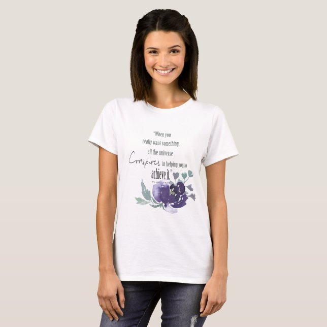 UNIVERSE KONSTATERAR ATT DU MÅSTE UPPNÅ BLOMMIGTEN TEE SHIRT (Hel framsida)