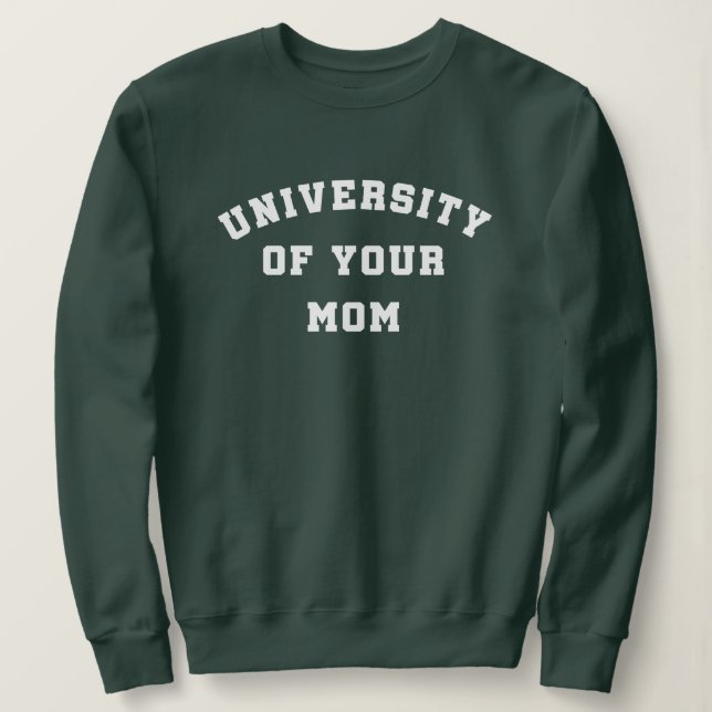Universiteten i din Mamma-tröja T Shirt (Design framsida)