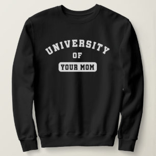 Universiteten i din Mamma-tröja T Shirt