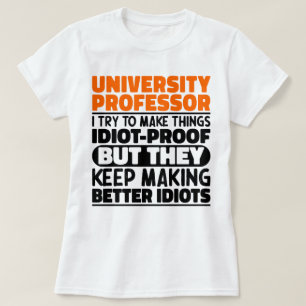 Universiteten professor jag försöker göra Sak funn T Shirt