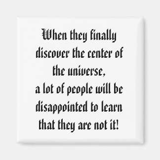 Universums centrum! magnet