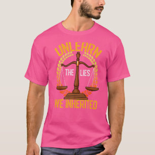 Unlearn de Liggra som vi ärvde antirasistiska akti T Shirt