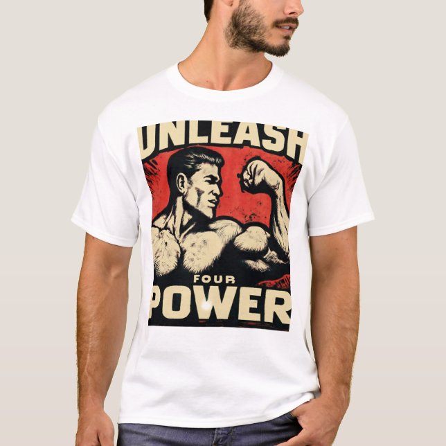 Unleash Four Power – Activate Your Inner Forces T Shirt (Framsida)