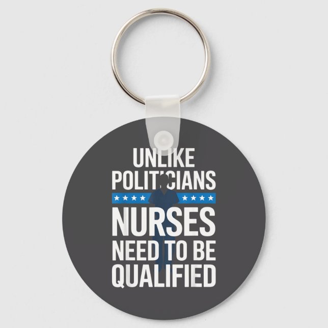 Unlike Liticians Nurses Need To Be Qualified Sarca Nyckelring (Framsida)