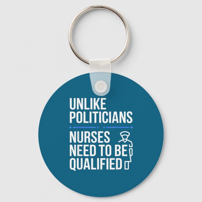 Unlike Liticians Nurses Need To Be Qualified Sarca Nyckelring (Framsida)
