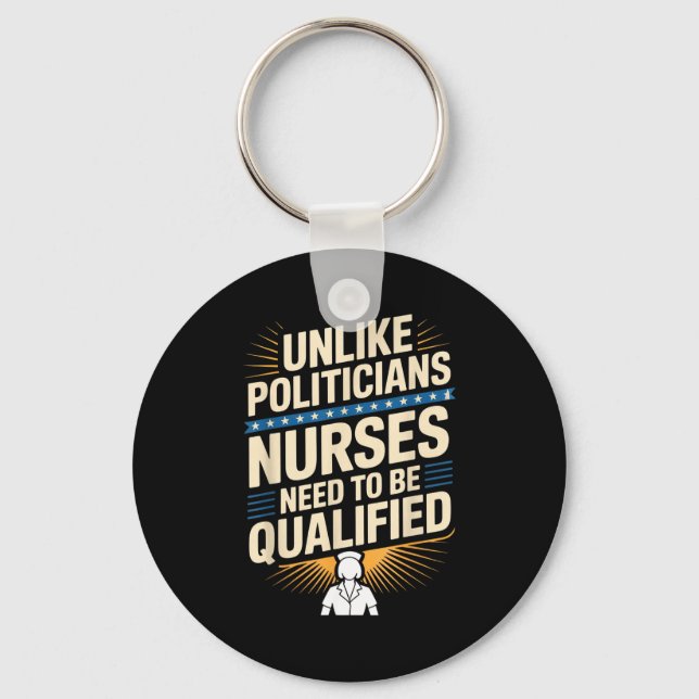 Unlike Liticians Nurses Need To Be Qualified Sarca Nyckelring (Framsida)