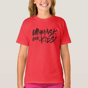 UNMASK OUR KIDS T-Shirt