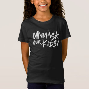 UNMASK OUR KIDS T-Shirt