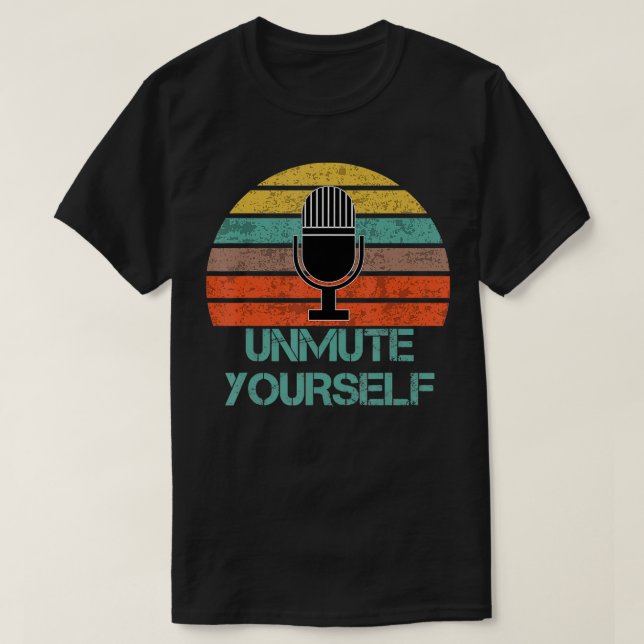 Unmute yourself  t shirt (Design framsida)