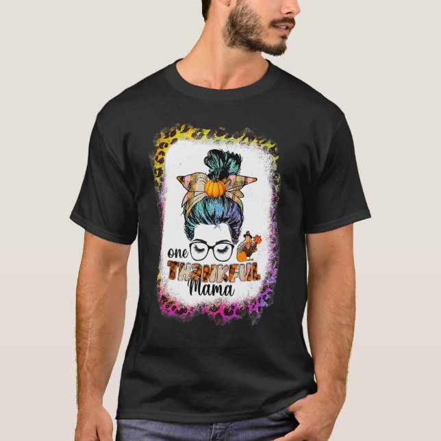 Unny Messy Bun One Thankous Mamma Fall Höger tack T Shirt (Framsida)
