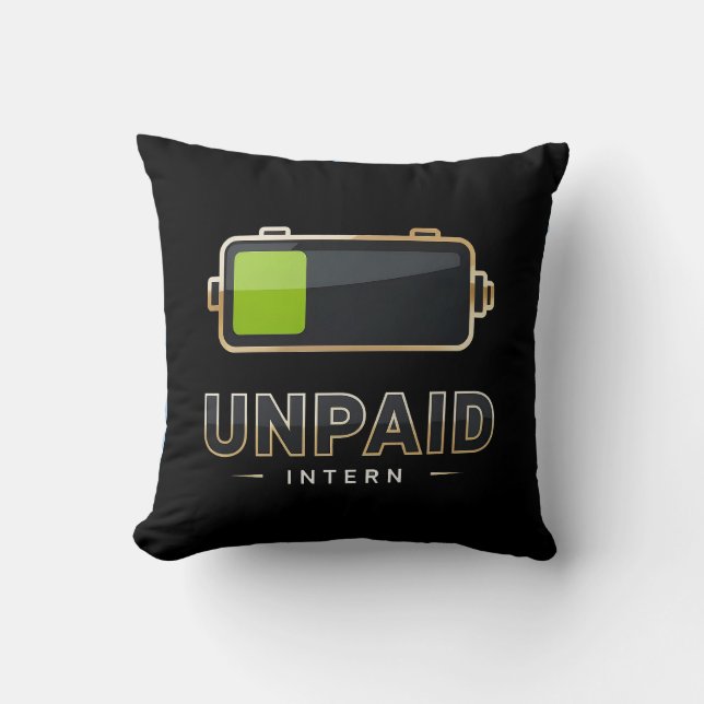 Unpaid Intern Battery 1% – Funny Work Burn V1 Kudde (Framsida)