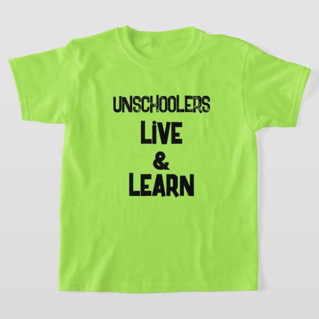 Unschoolers Live och Lär dig Barn T-Shirt (Laydown)