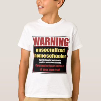 unsocialized homeschooler tee
