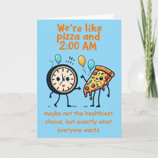 Unstoppable Duo: Pizza & 2:00 AM Anniversary Kort