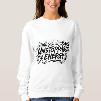 Unstoppable Energy – Women’s Motivational Graphic  T Shirt