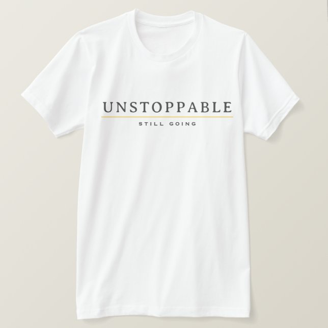 UNSTOPPABLE Minimal Motivation Quote T-Shirt (Design framsida)