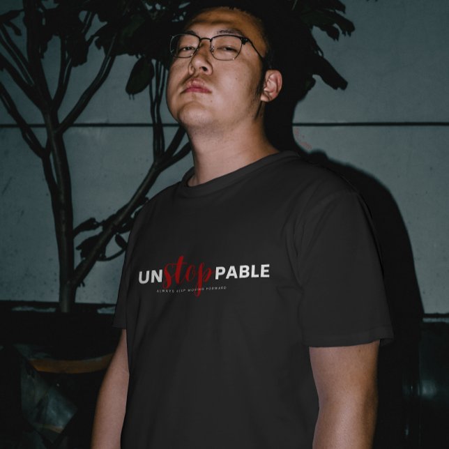 UnSTOPpable Typography Shirt T Shirt (Skapare uppladdad)