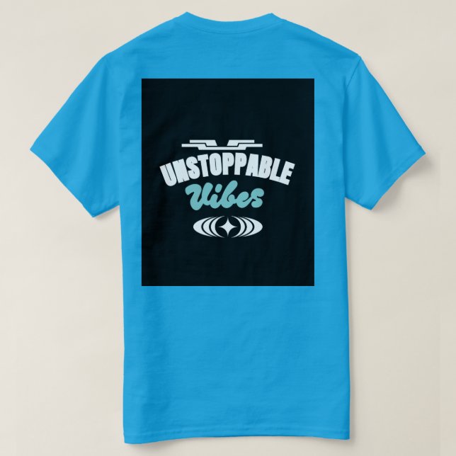 Unstoppable vibes motivational T-Shirt design  (Design baksida)