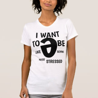 UNSTRESSED SCHWA T SHIRT